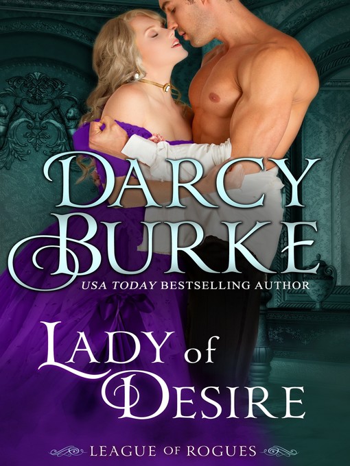 Title details for Lady of Desire by Darcy Burke - Available
